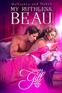 My Ruthless Beau - Dalliance and Dukes, #3