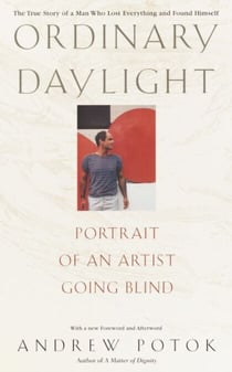 Ordinary Daylight - Portrait of an Artist Going Blind