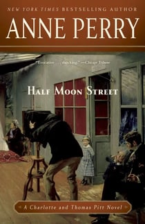 Half Moon Street - A Charlotte and Thomas Pitt Novel