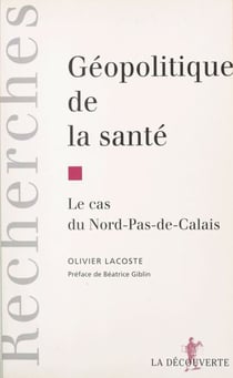 Géopolitique de la santé - Le cas du Nord-Pas-de-Calais