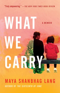What We Carry - A Memoir