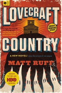 Lovecraft Country - A Novel