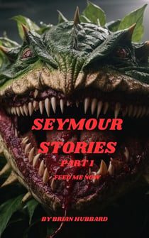 Seymour Stories - Part 1, #1