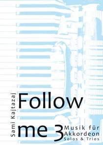 Follow me Band 3 - Musik für Akkordeon