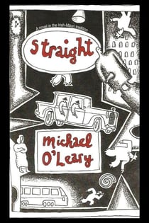 Straight:  A novel in the Irish-Maori tradition