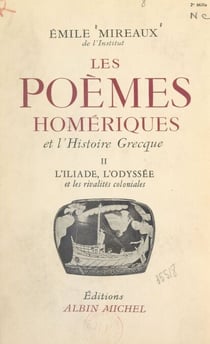 Les poèmes homériques et l'histoire grecque (2) - L'Iliade, l'Odyssée et les rivalités coloniales