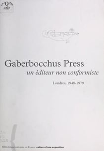 Gaberbocchus Press : Un éditeur non conformiste (Londres, 1948-1979)