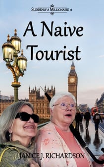 A Naive Tourist - Suddenly A Millionaire, #2