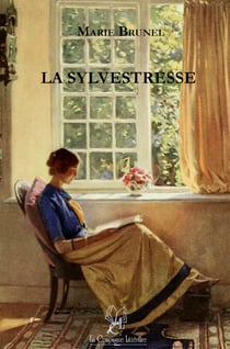La Sylvestresse - Un roman de mœurs éclairant