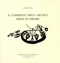 Il commercio greco arcaico - Prexis ed emporie