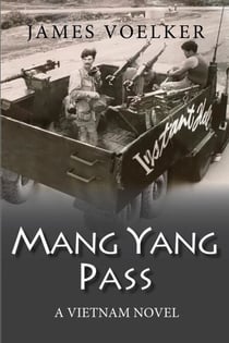 Mang Yang Pass: A Vietnam Novel