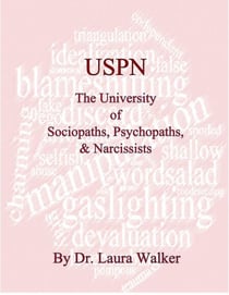 USPN the University of Sociopaths, Psychopaths &amp; Narcissists