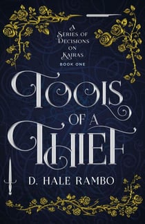 Tools of a Thief - A Series of Decisions on Kairas, #1