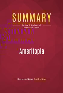 Summary: Ameritopia - Review and Analysis of Mark Levin's Book
