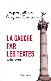 La gauche par les textes - 1762-2012