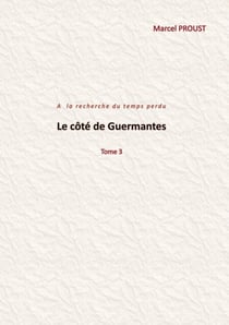Le côté de Guermantes - Tome 3