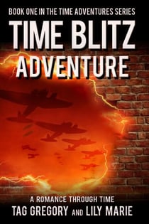 Time Blitz: Adventure - Time Adventures Series, #1