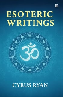 ESOTERIC WRITINGS: Teachings for the Aquarian Age