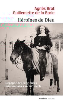 Héroïnes de Dieu - L'épopée des religieuses missionnaires au XIXe siècle