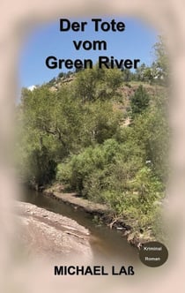 Der Tote vom Green River - Sandra Vanes zweiter Fall