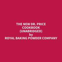 The New Dr. Price Cookbook (UNABRIDGED) - optional