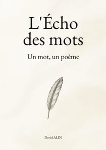 L'Écho des mots - Un mot, un poème