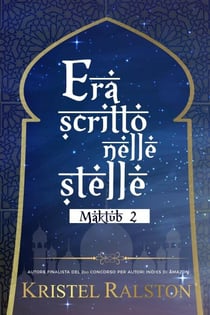 Era scritto nelle stelle (Bea e Tahir) - Maktub, #2