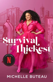 Survival of the Thickest - Essays