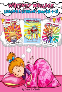 Whitney Wallace Learns a Lesson Books 1 - 3 - Whitney Learns a Lesson