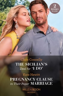 The Sicilian's Deal For 'I Do' / Pregnancy Clause In Their Paper Marriage - The Sicilian's Deal for 'I Do' (Brooding Billionaire Brothers) / Pregnancy Clause in Their Paper Marriage