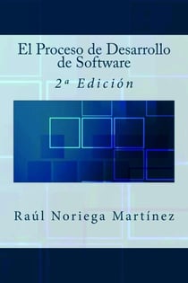 El Proceso de Desarrollo de Software: 2ª Edición
