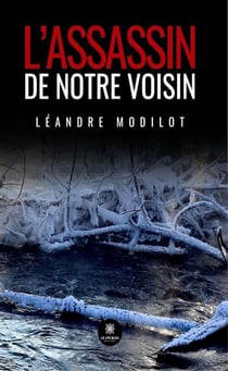 L’assassin de notre voisin