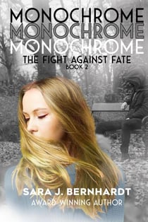 Monochrome - The Fight Against Fate, #2