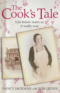 The Cook's Tale - The remarkable true story of life below stairs