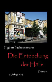 Die Entdeckung der Hölle - Roman