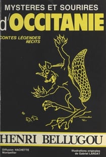 Mystères et sourires d'Occitanie - Contes, légendes, récits