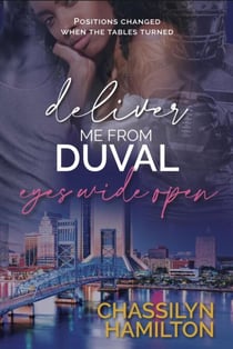 Deliver Me From Duval: Eyes Wide Open - The Duval Series, #2