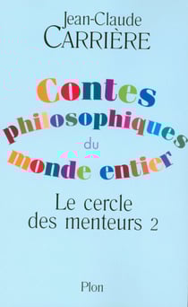 Contes philosophiques du monde entier - cercle des menteurs 2