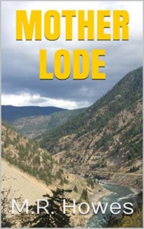 Motherlode - Evergreen Trilogy, #2