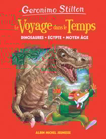 Dinosaures, Egypte, Moyen-Age - tome 1 - Le Voyage dans le temps - tome 1