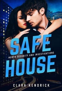 Safe House - North Security And Investigations, #1