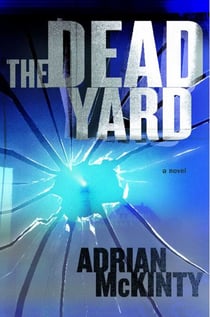 The Dead Yard - A Novel