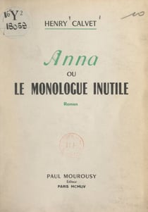 Anna - Ou Le monologue inutile