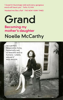 Grand - Becoming My Mother’s Daughter