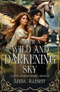 Under a Wild and Darkening Sky - Flying Horse Books, #3