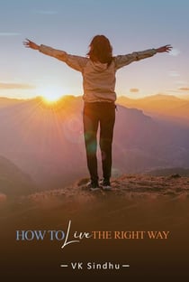 How to Live the Right Way