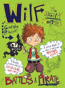 Wilf the Mighty Worrier Battles a Pirate - Book 2