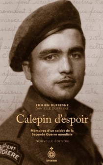 Calepin d'espoir NE - Mémoires d’un soldat de la Seconde Guerre mondiale