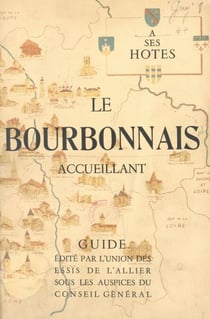 Le Bourbonnais accueillant - Guide