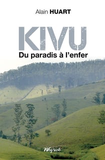 Kivu - Du paradis à l'enfer - Romance historique
